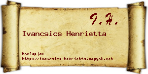 Ivancsics Henrietta névjegykártya